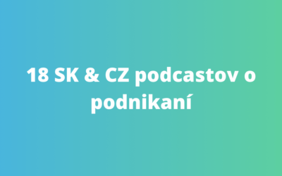 18 slovenských a českých podcastů o podnikání