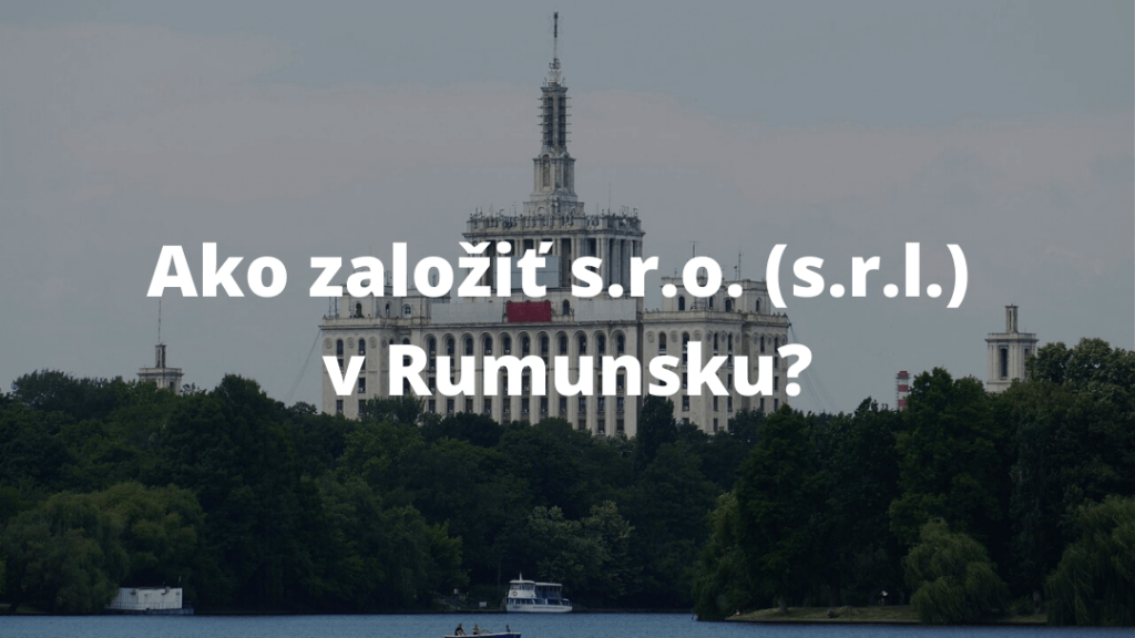 založenie sr.o. v rumunsku