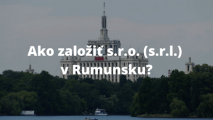 založenie sr.o. v rumunsku