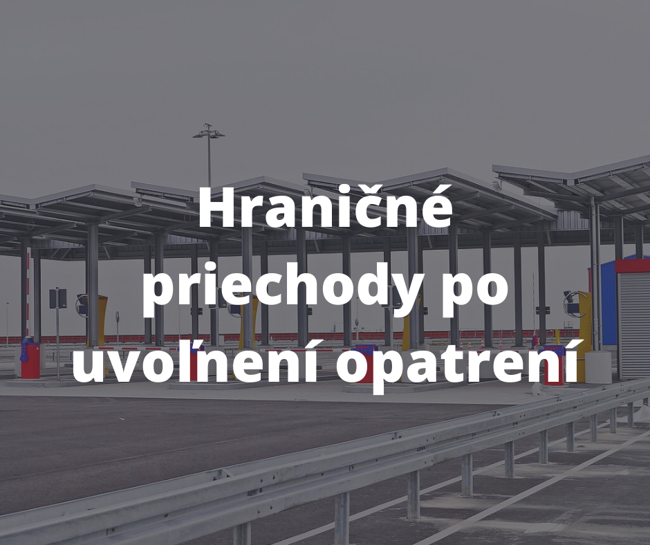 hraničné priechody po uvolnení opatrení